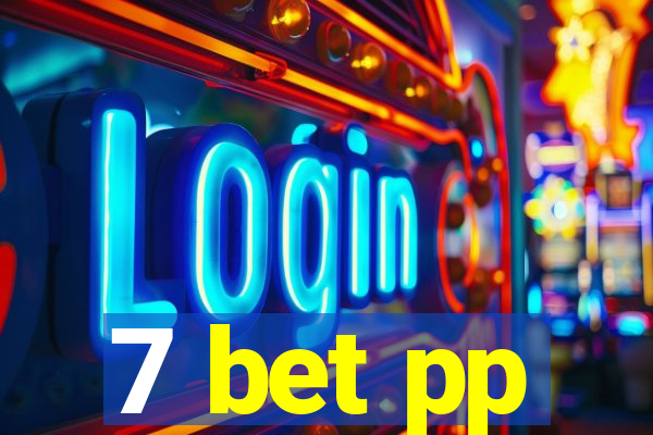 7 bet pp